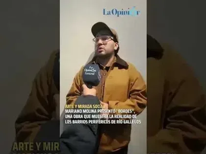 Mariano Molina presentó “Bordes”, una obra sobre los barrios periféricos de Río Gallegos